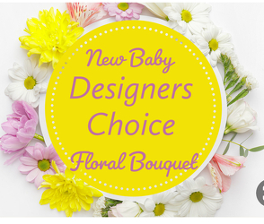 Designers Choice New Baby Floral Arrangement  